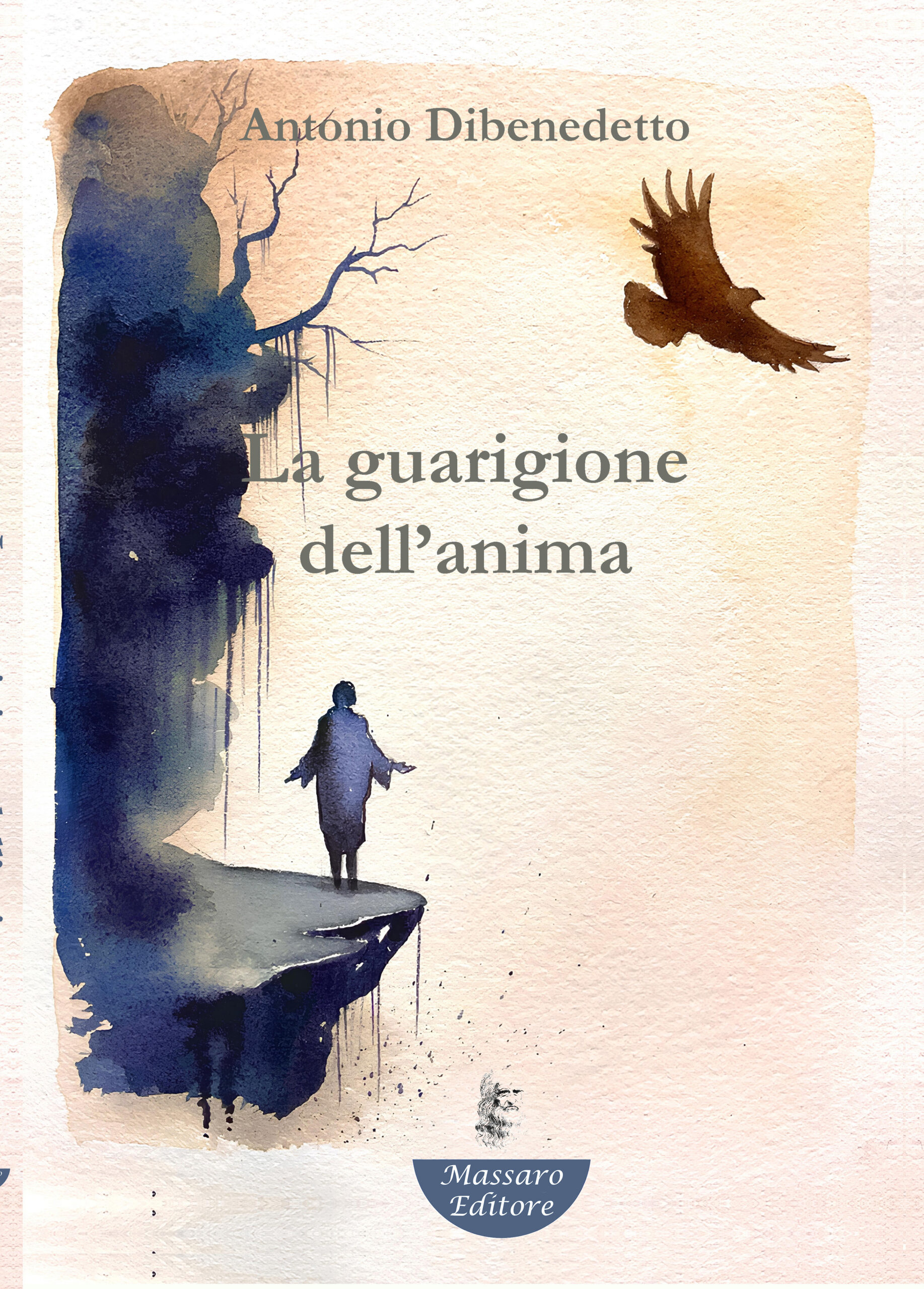 La guarigione dell'anima di Antonio Dibenedetto
